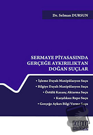 Sermaye Piyasasında Gerçeğe Aykırılıktan Doğan Suçlar (Ciltli) - Selma