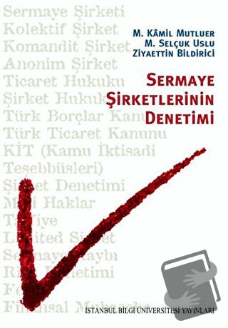 Sermaye Şirketlerinin Denetimi - M. Kamil Mutluer - İstanbul Bilgi Üni