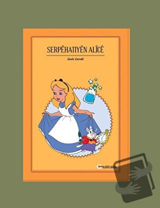 Serpehatiyen Alice - Lewis Carroll - Aram Yayınları - Fiyatı - Yorumla