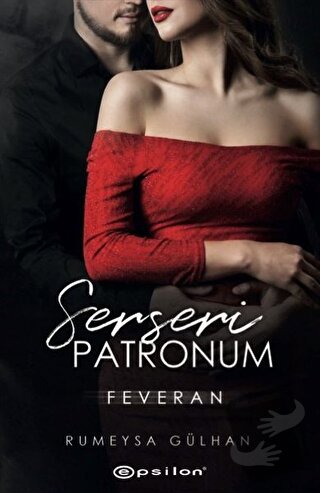 Serseri Patronum - Feveran - Rümeysa Gülhan - Epsilon Yayınevi - Fiyat