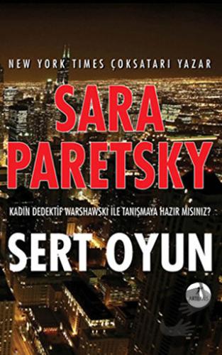 Sert Oyun - Sara Paretsky - Artemis Yayınları - Fiyatı - Yorumları - S