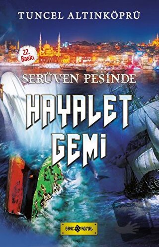 Serüven Peşinde 5 - Hayalet Gemi - Tuncel Altınköprü - Genç Hayat - Fi