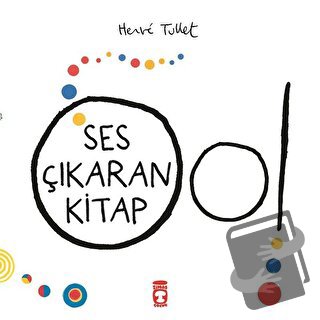 Ses Çıkaran Kitap - Herve Tullet - Timaş Çocuk - Fiyatı - Yorumları - 