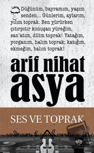 Ses ve Toprak - Arif Nihat Asya - Ötüken Neşriyat - Fiyatı - Yorumları