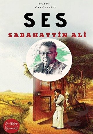 Ses - Sabahattin Ali - E-Kitap Yayıncılık - Fiyatı - Yorumları - Satın