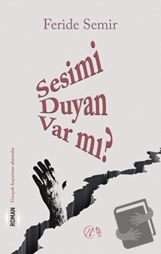 Sesimi Duyan Var Mı? - Feride Semir - Elvan Yayıncılık - Fiyatı - Yoru