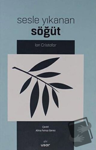 Sesle Yıkanan Söğüt - Ion Cristofor - Usar Yayınları - Fiyatı - Yoruml