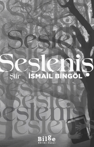 Sesleniş - İsmail Bingöl - Bilge Kültür Sanat - Fiyatı - Yorumları - S