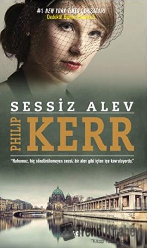 Sessiz Alev - Philip Kerr - Alfa Yayınları - Fiyatı - Yorumları - Satı