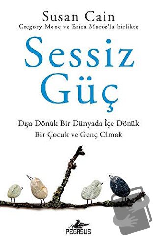 Sessiz Güç - Susan Cain - Pegasus Yayınları - Fiyatı - Yorumları - Sat