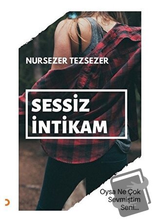 Sessiz İntikam - Nursezer Tezsezer - Cinius Yayınları - Fiyatı - Yorum