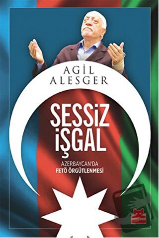 Sessiz İşgal - Agil Alesger - Kırmızı Kedi Yayınevi - Fiyatı - Yorumla