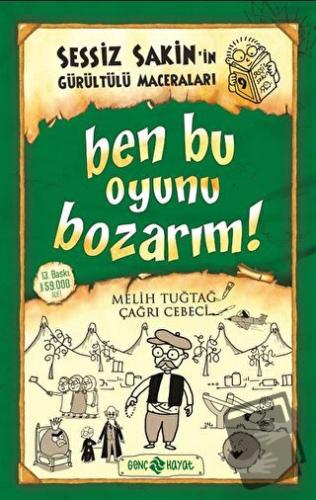 Sessiz Sakin’in Gürültülü Maceraları 9 - Ben Bu Oyunu Bozarım! - Melih