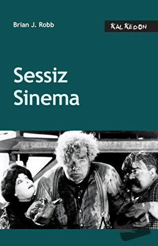 Sessiz Sinema - Brian J. Robb - Kalkedon Yayıncılık - Fiyatı - Yorumla