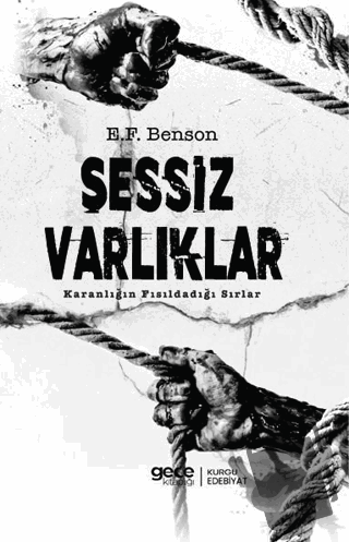 Sessiz Varlıklar - E. F. Benson - Gece Kitaplığı - Fiyatı - Yorumları 