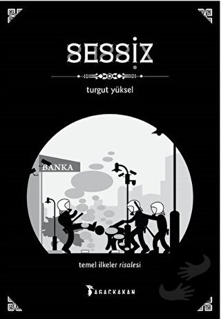 Sessiz - Turgut Yüksel - Ağaçkakan Yayınları - Fiyatı - Yorumları - Sa