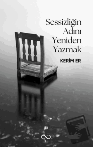 Sessizliğin Adını Yeniden Yazmak - Kerim Er - Bengisu Yayınları - Fiya