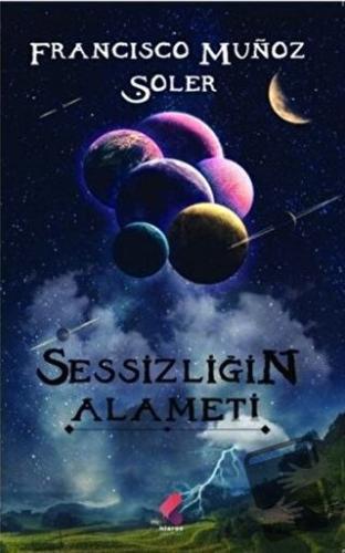 Sessizliğin Alameti - Francisco Munoz Soler - Klaros Yayınları - Fiyat