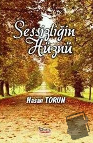 Sessizliğin Hüznü - Hasan Torun - Barış Kitap - Fiyatı - Yorumları - S