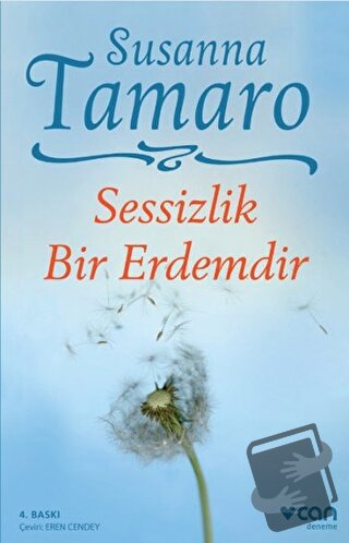 Sessizlik Bir Erdemdir - Susanna Tamaro - Can Yayınları - Fiyatı - Yor