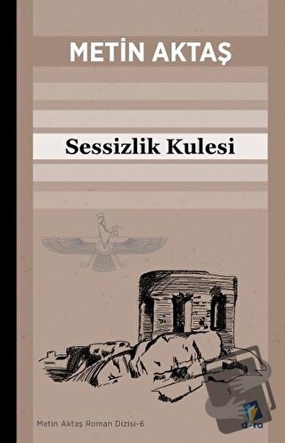 Sessizlik Kulesi - Metin Aktaş - Dara Yayınları - Fiyatı - Yorumları -