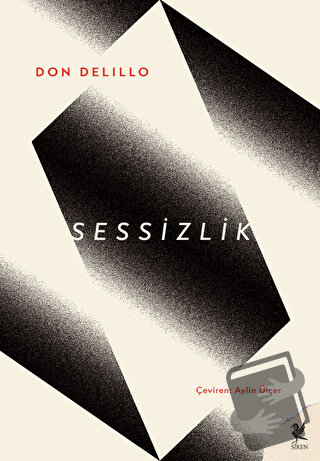 Sessizlik - Don DeLillo - Siren Yayınları - Fiyatı - Yorumları - Satın