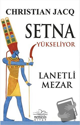 Setna Yükseliyor - Lanetli Mezar - Christian Jacq - Nemesis Kitap - Fi