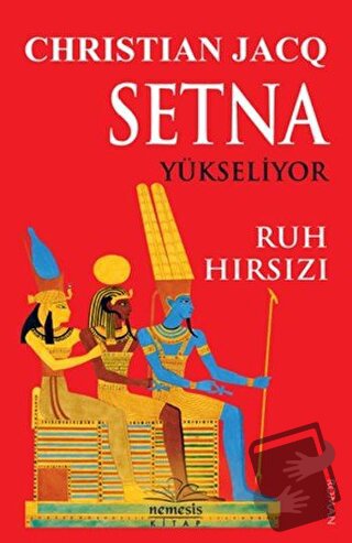 Setna Yükseliyor - Ruh Hırsızı - Christian Jacq - Nemesis Kitap - Fiya