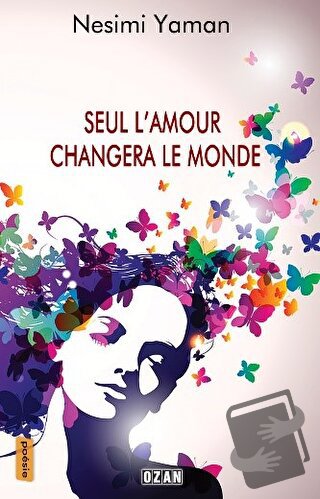 Seul L’amour Changera le Monde - Nesimi Yaman - Ozan Yayıncılık - Fiya