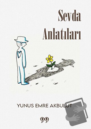 Sevda Anlatıları - Yunus Emre Akbulut - Doksan Dokuz Yayınları - Fiyat