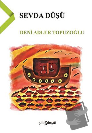 Sevda Düşü - Deni Adler Topuzoğlu - Hayal Yayınları - Fiyatı - Yorumla