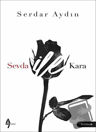 Sevda ile Kara - Serdar Aydın - A7 Kitap - Fiyatı - Yorumları - Satın 