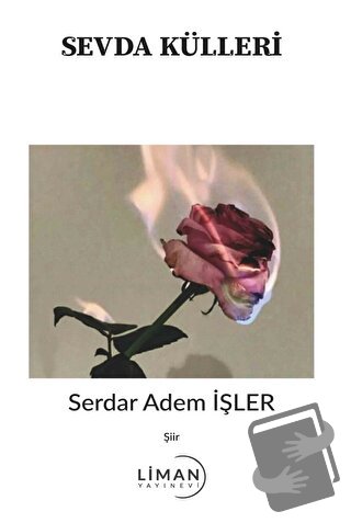 Sevda Külleri - Serdar Adem İşler - Liman Yayınevi - Fiyatı - Yorumlar