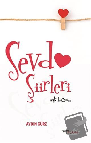 Sevda Şiirleri - Aydın Gürz - Tulpars Yayınevi - Fiyatı - Yorumları - 