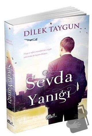 Sevda Yanığı - Dilek Taygun - Mortena Yayınları - Fiyatı - Yorumları -