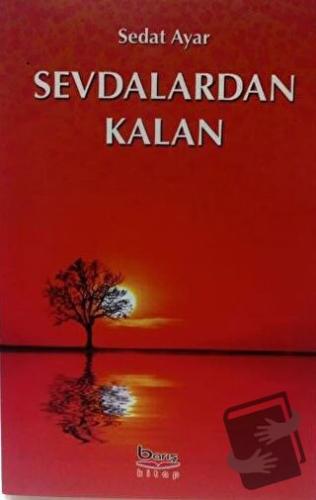 Sevdalardan Kalan - Sedat Ayar - Barış Kitap - Fiyatı - Yorumları - Sa