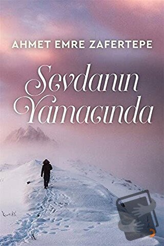 Sevdanın Yamacında - Ahmet Emre Zafertepe - Cinius Yayınları - Fiyatı 