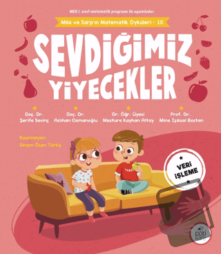 Sevdiğimiz Yiyecekler - Mila ve Sarp'ın Matematik Öyküleri 10 - Şerife