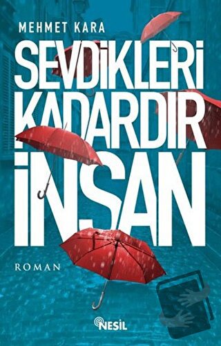 Sevdikleri Kadardır İnsan - Mehmet Kara - Nesil Yayınları - Fiyatı - Y