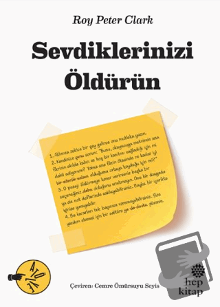 Sevdiklerinizi Öldürün - Roy Peter Clark - Hep Kitap - Fiyatı - Yoruml