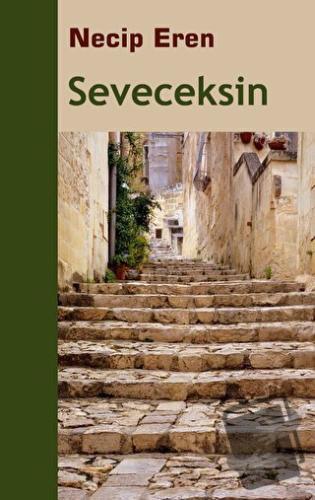 Seveceksin - Necip Eren - Sınırsız Kitap - Fiyatı - Yorumları - Satın 