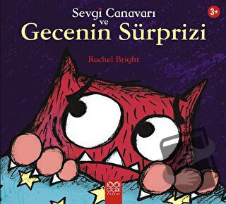 Sevgi Canavarı ve Gecenin Sürprizi - Rachel Bright - 1001 Çiçek Kitapl