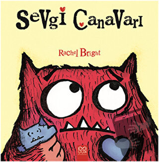 Sevgi Canavarı - Rachel Bright - 1001 Çiçek Kitaplar - Fiyatı - Yoruml