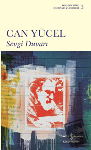 Sevgi Duvarı (Ciltli) - Can Yücel - İş Bankası Kültür Yayınları - Fiya