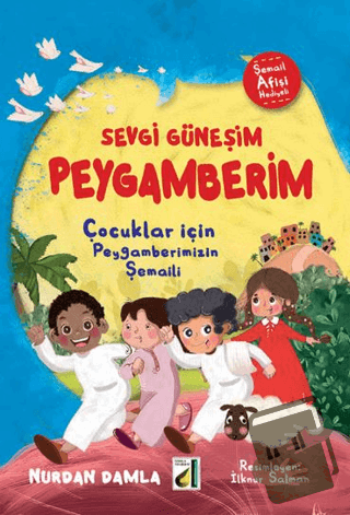 Sevgi Güneşim Peygamberim - Nurdan Damla - Damla Yayınevi - Fiyatı - Y