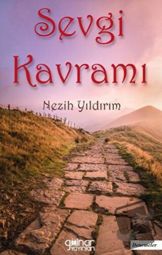 Sevgi Kavramı - Nezih Yıldırım - Gülnar Yayınları - Fiyatı - Yorumları