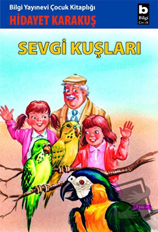 Sevgi Kuşları - Hidayet Karakuş - Bilgi Yayınevi - Fiyatı - Yorumları 