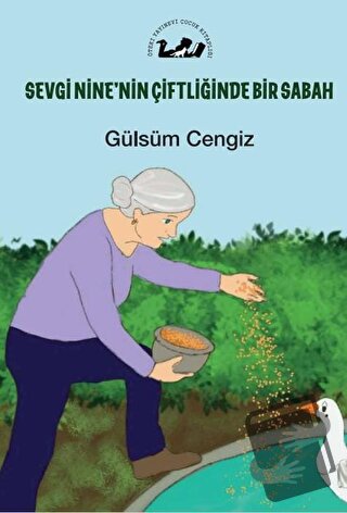 Sevgi Nine'nin Çiftliğinde Bir Sabah - Gülsüm Cengiz - Öteki Yayınevi 