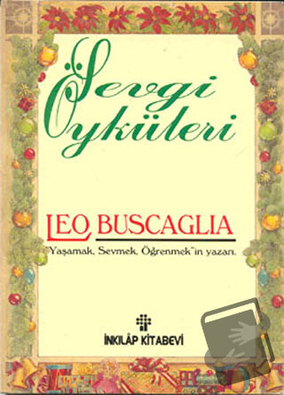 Sevgi Öyküleri - Leo Buscaglia - İnkılap Kitabevi - Fiyatı - Yorumları