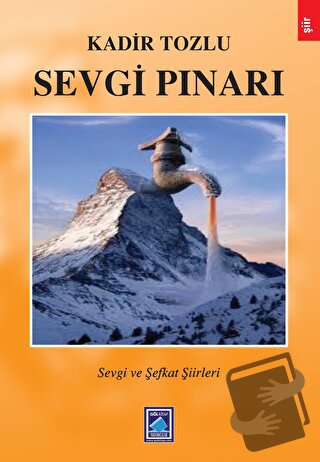 Sevgi Pınarı - Kadir Tozlu - Göl Yayıncılık - Fiyatı - Yorumları - Sat